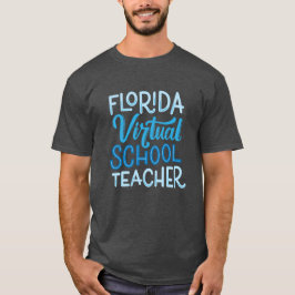Camiseta Professor de Escola Virtual da Flórida, T-Shirt Ch