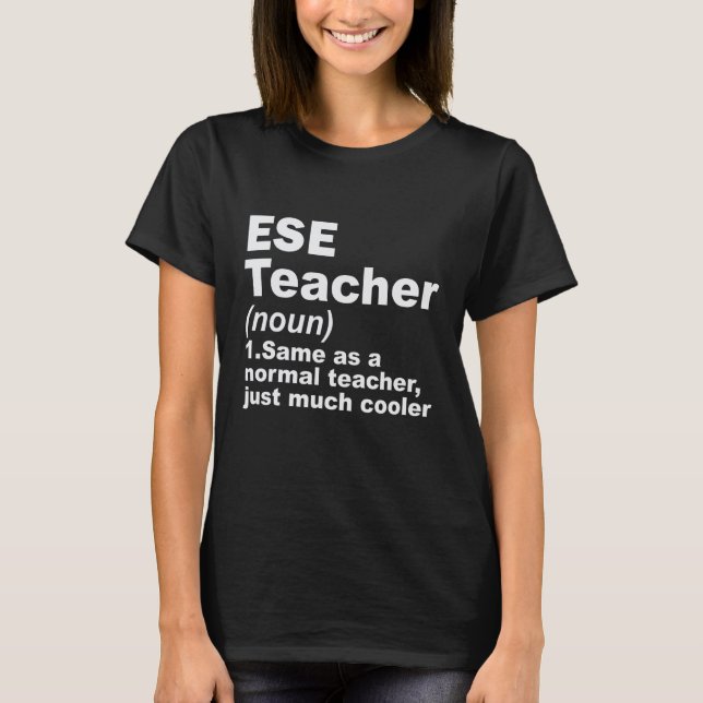 Camiseta Professor de ESE é Igual a um Professor Normal Só  (Frente)