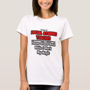 Camiseta Professor de Estudos Sociais... Trabalhe em Minha 