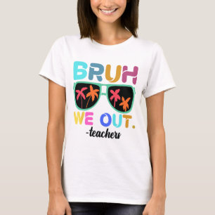 Camiseta Professor de Fim do Ano Escolar Summer Bruh
