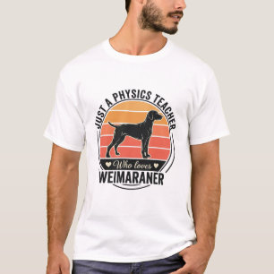 Camiseta Professor de Física Ama Weimaraner Design de Cacho