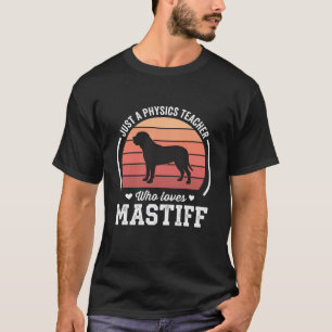 Camiseta Professor de Física Amante de Cães Mastiff