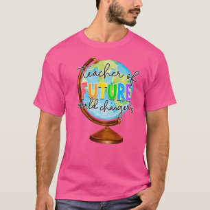 Camiseta Professor De Futuros Mudanças Do Mundo Ensino