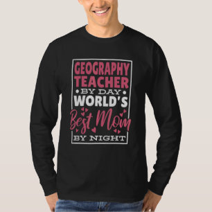 Camiseta Professor de Geografia de Dia Melhor Mãe do Mundo