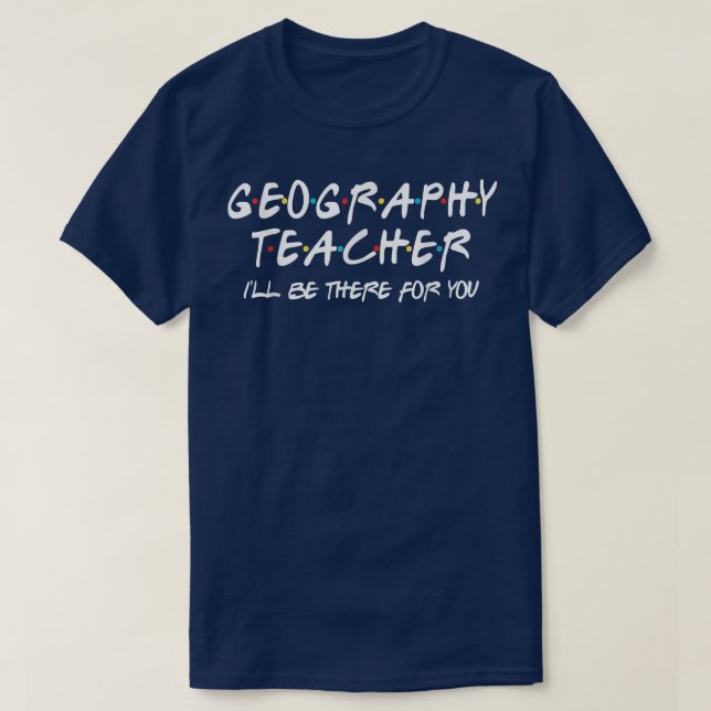 Camiseta Professor de Geografia estará lá para você Geograf (Frente do Design)