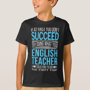 Camiseta Professor de inglês Se à primeira você não consegu