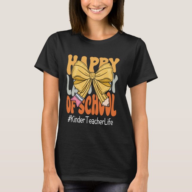 Camiseta Professor de Kinder Feliz Último Dia de Aula Coque (Frente)