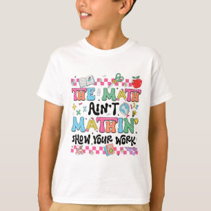 Camiseta Professor de Matemática A Matemática Não Está Mate