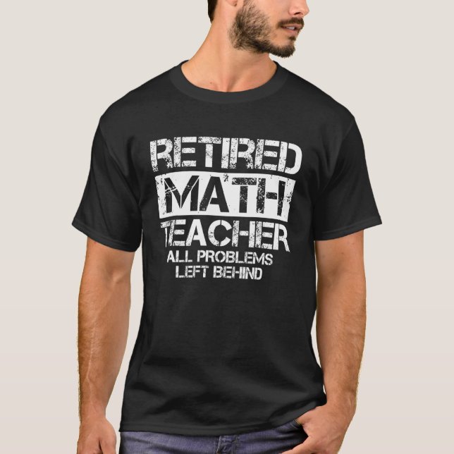 Camiseta Professor de Matemática aposentado, trocadilho de  (Frente)