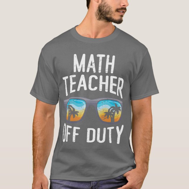 Camiseta Professor de matemática de férias Professor de mat (Frente)