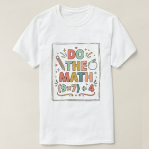Camiseta Professor de Matemática Engraçado Faça a Conta (9x