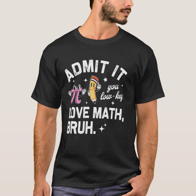 Camiseta Professor de Matemática Nerdy Engraçado Você Ama M (Frente)