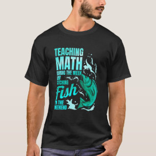 Camiseta Professor de Matemática & Pescando Peixes Professo