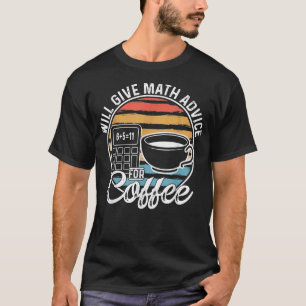 Camiseta Professor De Matemática Que Lover Café Dará Consel