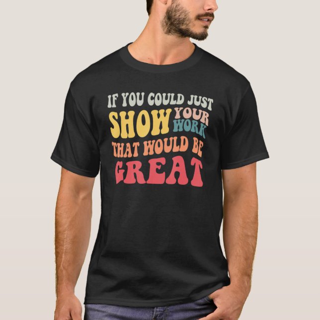Camiseta Professor De Matemática Se Você Pudesse Simplesmen (Frente)