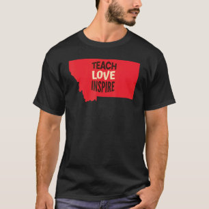 Camiseta Professor de Montana, Amor, Inspiração