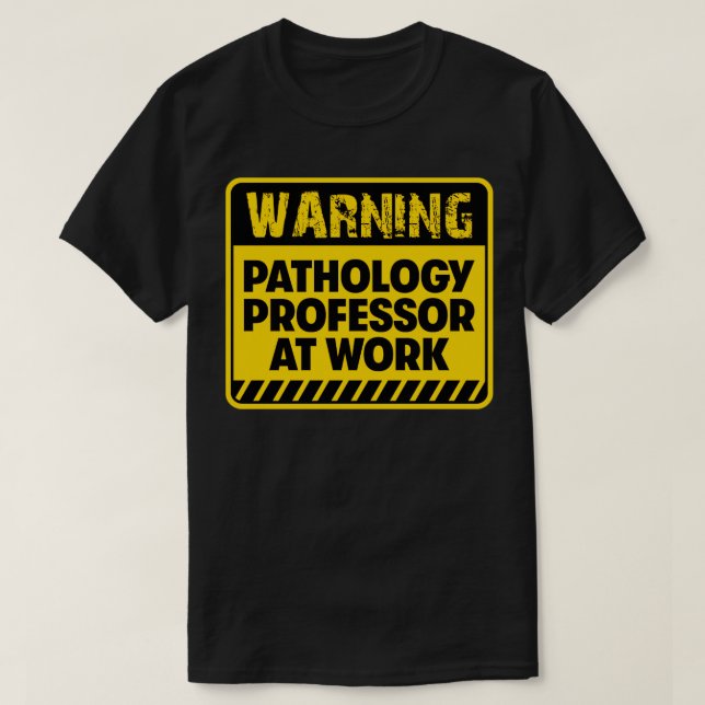 Camiseta Professor de Patologia no Trabalho (Frente do Design)