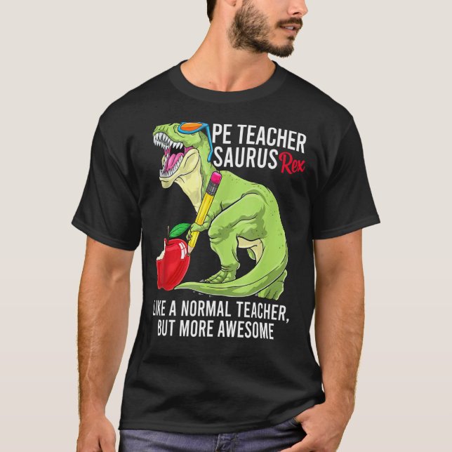 Camiseta Professor De Pe Surus Rex Como Um Professor Normal (Frente)