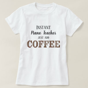 Camiseta Professor de Piano Instantâneo Apenas Adicione Mús