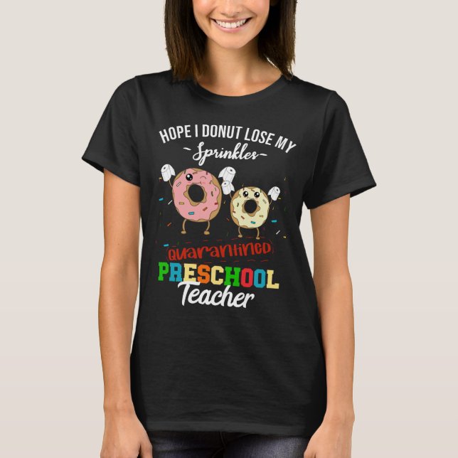 Camiseta Professor de Pré-Escola Engraçado em Quarentena (Frente)