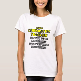 Camiseta Professor de Química... Inteligência Superior