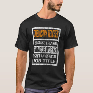Camiseta Professor de Química Porque Trabalhador de Milagre