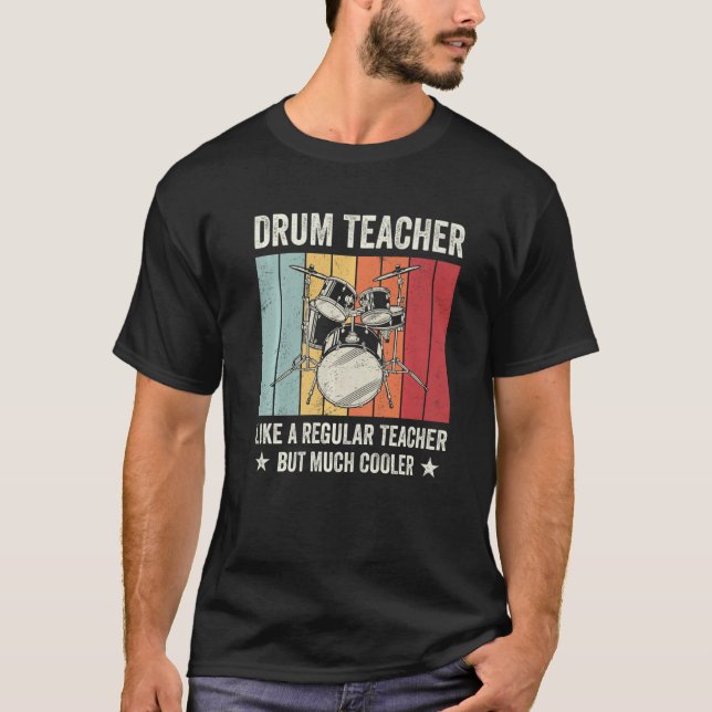Camiseta Professor de tambor, como um professor comum, mas  (Frente)