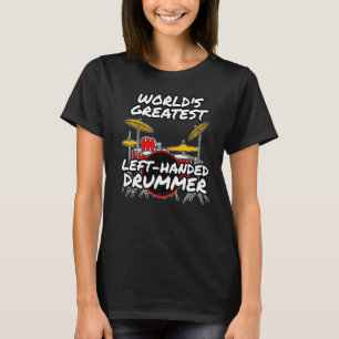 Camiseta Professor de tambor de mão mais esquerda do mundo
