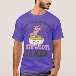 Camiseta Professor do 4º ano Ramen Axolotl Engraçado Profes