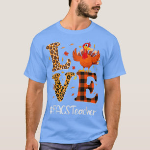 Camiseta Professor do FACS Adora Ação de Graças Leopardo Tu