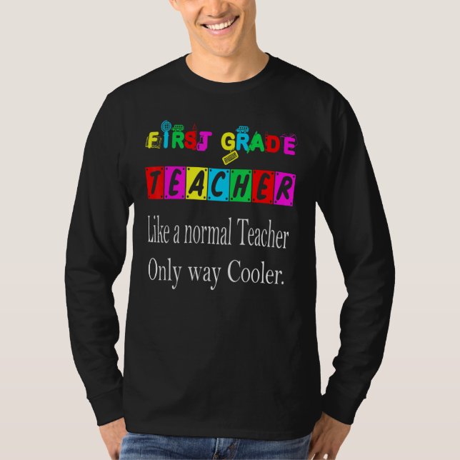 Camiseta Professor do Primeiro Ano Como Um Professor Normal (Frente)