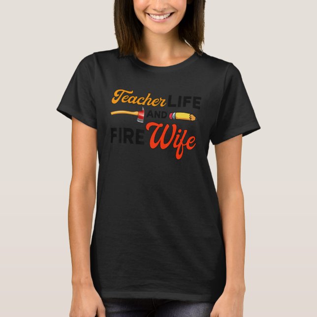 Camiseta Professor E Esposa Bombeiro Professora Vida Fogo E (Frente)