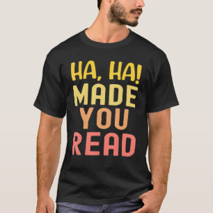 Camiseta Professor Engraçado Haha Fez Você Ler Belra Engraç