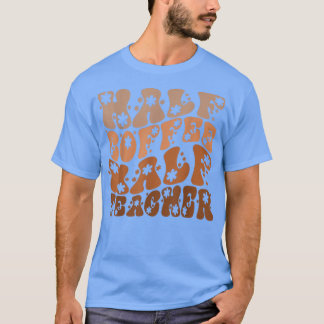Camiseta Professor Engraçado Metade do Café