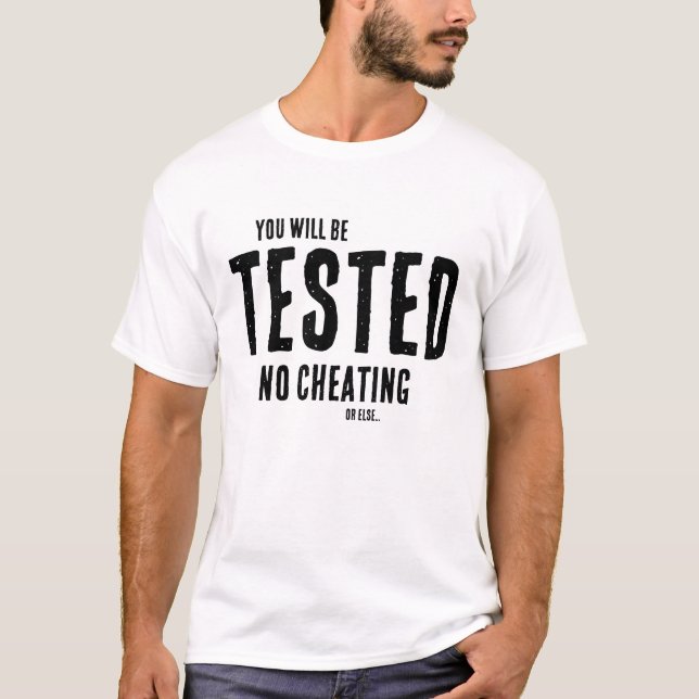 Camiseta Professor Engraçado, Você Será Testado Dizendo (Frente)