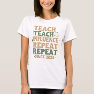 Camiseta Professor - Ensine Ensine Influencie Repita Repita