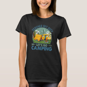 Camiseta Professor Fora de Serviço Vamos Acampar Estampa Re