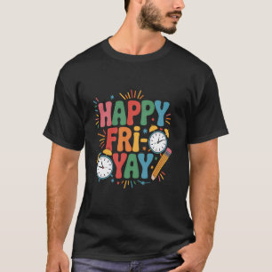 Camiseta Professor Fri-Yay Frita Yay Sexta-feira Fim de Sem