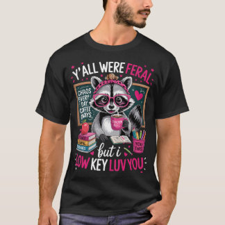 Camiseta Professor Guaxinim Engraçado Vós Todos Eram Feroze
