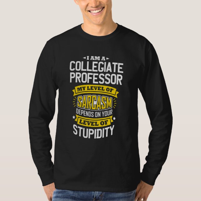 Camiseta Professor Idea Sarcasm Piada Collegiate Professor (Frente)