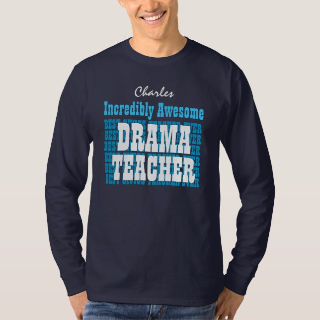 Camiseta PROFESSOR Incredibly impressionante do DRAMA ou (Frente)