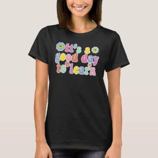 Camiseta Professor Inspirador É Um Bom Dia Para Aprender Ch