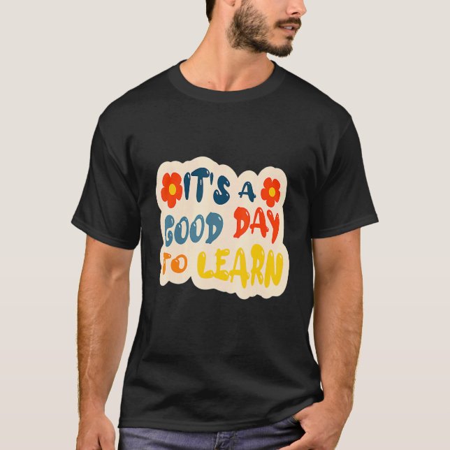Camiseta Professor Inspirador É Um Bom Dia para Aprender Ch (Frente)