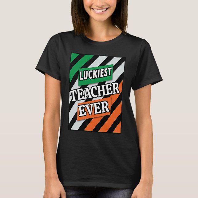 Camiseta Professor irlandês Luckiest Ever Saint Patrick's D (Frente)