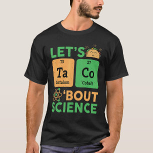 Camiseta Professor Lets Tacos Sobre Química Científica