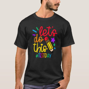 Camiseta Professor no dia de teste permite fazer este dia d