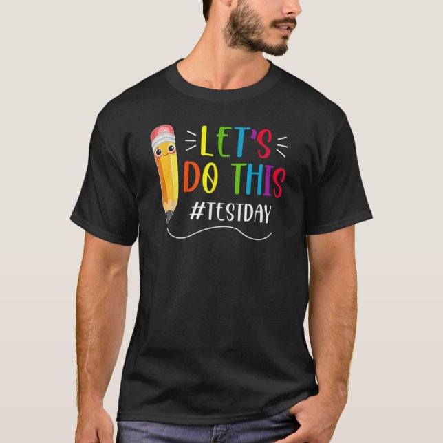 Camiseta Professor no dia de teste permite fazer este dia d (Frente)