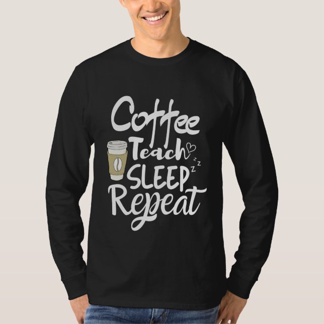 Camiseta Professor - Repetição do Sono de Café (Frente)