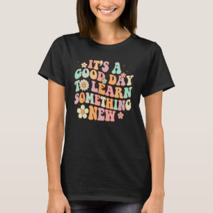 Camiseta Professor Retro É Um Bom Dia Para Aprender Algo A