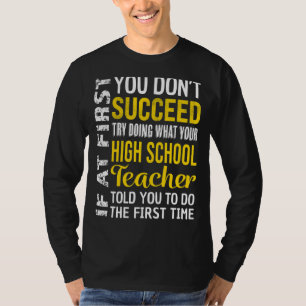 Camiseta Professor segundo grau Se no início você não tiver